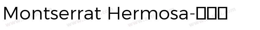 Montserrat Hermosa字体转换